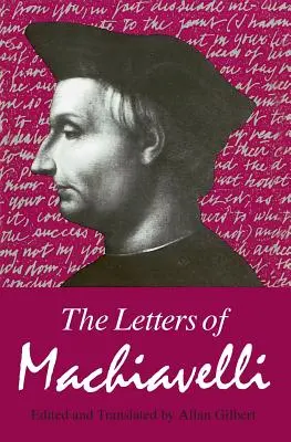 Machiavelliho listy - The Letters of Machiavelli