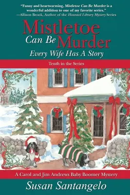Jmelie môže byť vražda: Každá žena má príbeh - Mistletoe Can Be Murder: Every Wife Has a Story