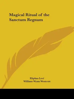 Magický rituál Sanctum Regnum - Magical Ritual of the Sanctum Regnum