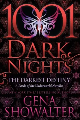 Najtemnejší osud: A Lords of the Underworld Novella - The Darkest Destiny: A Lords of the Underworld Novella