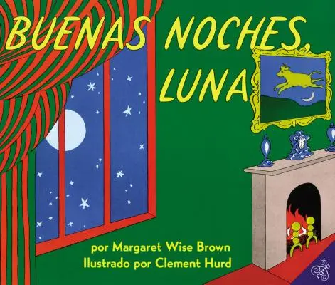 Buenas Noches, Luna: Goodnight Moon (španielske vydanie) - Buenas Noches, Luna: Goodnight Moon (Spanish Edition)