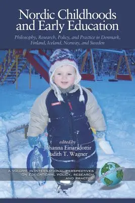 Severské detstvo a predškolská výchova: Filozofia, výskum, politika a prax v Dánsku, Fínsku, na Islande, v Nórsku a Švédsku - Nordic Childhoods and Early Education: Philosophy, Research, Policy and Practice in Denmark, Finland, Iceland, Norway, and Sweden