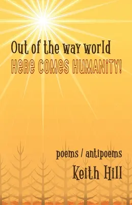 Z cesty svetom Prichádza ľudskosť! - Out of the Way World Here Comes Humanity!