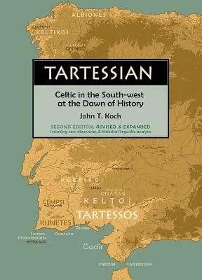 Tartesiánsky: Keltovia na juhozápade na úsvite dejín - Tartessian: Celtic in the South-West at the Dawn of History