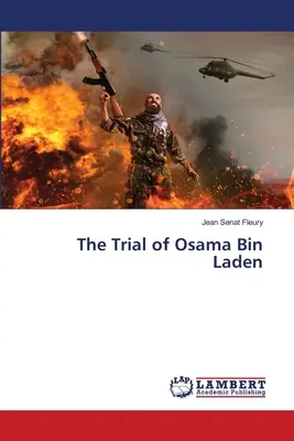 Proces s Usámom bin Ládinom - The Trial of Osama Bin Laden