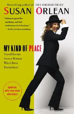 Môj druh miesta: Cestovateľské príbehy ženy, ktorá bola všade - My Kind of Place: Travel Stories from a Woman Who's Been Everywhere