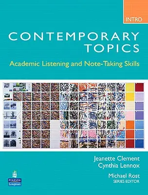Súčasné témy Úvod: (High Beginner) - Contemporary Topics Introductory: Academic Listening and Note-Taking Skills (High Beginner)