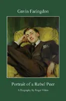 Gavin Faringdon - Portrét rebelujúceho rovesníka - Gavin Faringdon - Portrait of a Rebel Peer