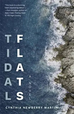 Tidal Flats: (Sense of Self, Deconstructed Lovers, Choices) - Tidal Flats: A Novel about Passion, Compromise, and Marriage (Sense of Self, Deconstructed Lovers, Choices)