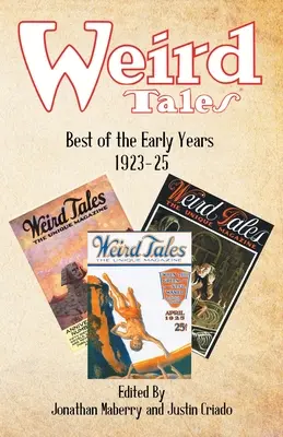Podivné príbehy: Najlepšie z prvých rokov 1923-25 - Weird Tales: Best of the Early Years 1923-25
