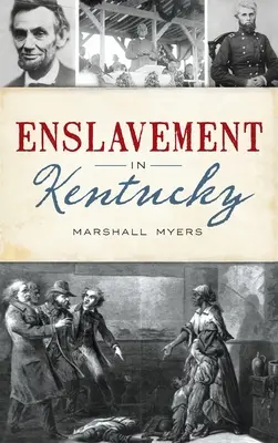 Zotročenie v Kentucky - Enslavement in Kentucky