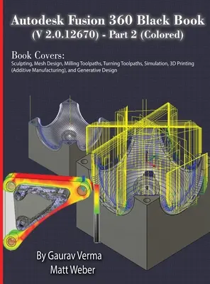 Autodesk Fusion 360 Black Book (V 2.0.12670) - časť 2 (farebná) - Autodesk Fusion 360 Black Book (V 2.0.12670) - Part 2 (Colored)