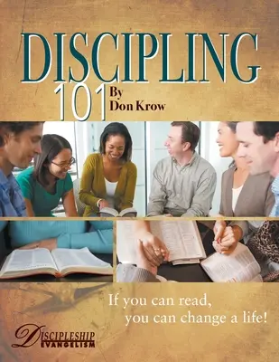 Disciplína 101 Študijná príručka: Ak vieš čítať, môžeš zmeniť život! - Discipling 101 Study Guide: If You Can Read, You Can Change a Life!