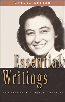 Základné spisy: Duchovnosť, dialóg, kultúra - Essential Writings: Spirituality, Dialogue, Culture