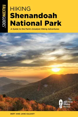 Turistika v Národnom parku Shenandoah: Sprievodca po najväčších turistických dobrodružstvách v parku - Hiking Shenandoah National Park: A Guide to the Park's Greatest Hiking Adventures