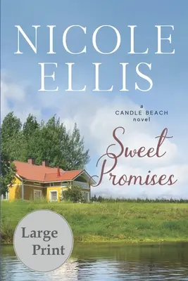 Sladké sľuby: Sľuby: román zo Sviečkovej pláže (Candle Beach Novel) - Sweet Promises: A Candle Beach Novel