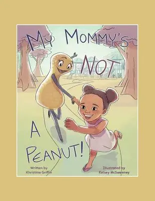Moja mama nie je oriešok - My Mommy'S Not a Peanut
