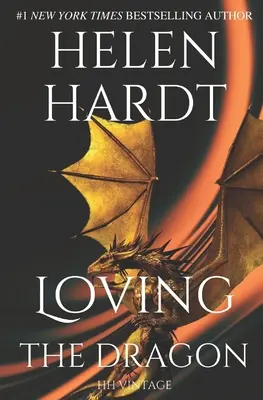 Milujúci drak: Helen Hardt Vintage Collection - Loving the Dragon: Helen Hardt Vintage Collection