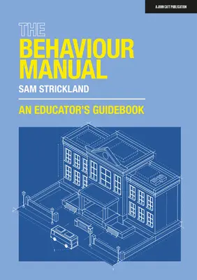 Príručka správania: Príručka pre pedagóga - The Behaviour Manual: An Educator's Guidebook