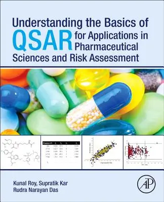 Pochopenie základov Qsar pre aplikácie vo farmaceutických vedách a pri hodnotení rizík - Understanding the Basics of Qsar for Applications in Pharmaceutical Sciences and Risk Assessment