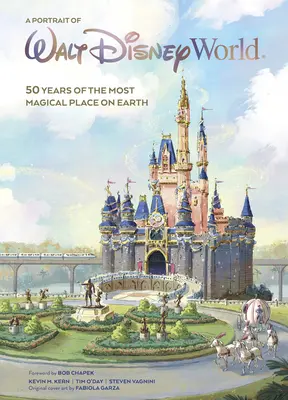 Portrét Walt Disney World: 50 rokov najčarovnejšieho miesta na Zemi - A Portrait of Walt Disney World: 50 Years of the Most Magical Place on Earth