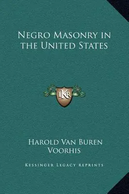 Černošské slobodomurárstvo v Spojených štátoch - Negro Masonry in the United States