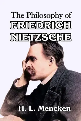 Filozofia Friedricha Nietzscheho - The Philosophy of Friedrich Nietzsche