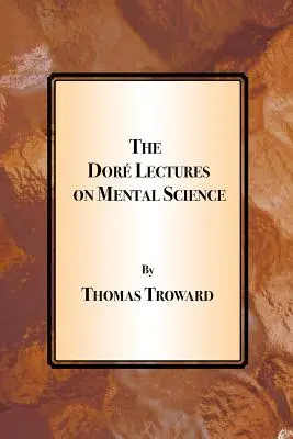 Doreho prednášky o duševných vedách - The Dore Lectures on Mental Science