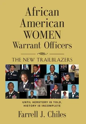Afroamerické ženy práporčíčky: Nové priekopníčky - African American Women Warrant Officers: The New Trailblazers
