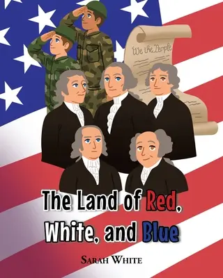 Krajina červenej, bielej a modrej - The Land of Red, White, and Blue