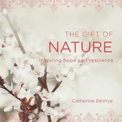 Dar prírody: Inšpirujúca nádej a odolnosť - The Gift of Nature: Inspiring Hope and Resilience