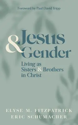 Ježiš a rod: Žiť ako sestry a bratia v Kristovi - Jesus and Gender: Living as Sisters and Brothers in Christ
