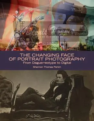 Meniaca sa tvár portrétnej fotografie: Od dagerotypie k digitálnej fotografii - The Changing Face of Portrait Photography: From Daguerreotype to Digital