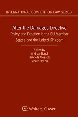 Po smernici o náhrade škody: Politika a prax v členských štátoch eú a v Spojenom kráľovstve - After the Damages Directive: Policy and Practice in the Eu Member States and the United Kingdom