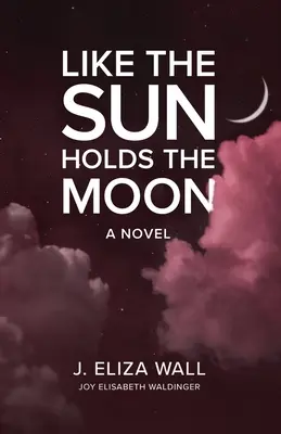 Ako slnko drží mesiac - Like the Sun Holds the Moon