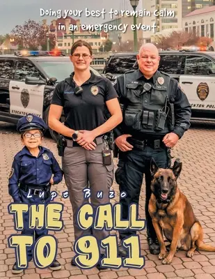 The Call To 911: Urobte všetko pre to, aby ste zostali pokojní v prípade núdze - The Call To 911: Doing Your Best to Remain Calm in an Emergency Event