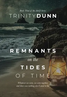 Pozostatky na príleve času - Remnants on The Tides of Time