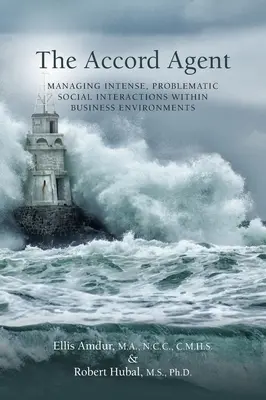 Agent dohody: Zvládanie intenzívnych, problematických sociálnych interakcií v podnikateľskom prostredí - The Accord Agent: Managing Intense, Problematic Social interactions within Business Environments
