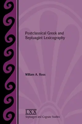 Poklasická gréčtina a lexikografia Septuaginty - Postclassical Greek and Septuagint Lexicography