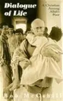 Dialóg života: Kresťan medzi Alahovými chudobnými - Dialogue of Life: A Christian Among Allah's Poor