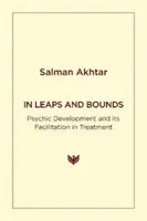 V skokoch a výkyvoch: Psychický vývoj a jeho uľahčenie v liečbe - In Leaps and Bounds: Psychic Development and Its Facilitation in Treatment