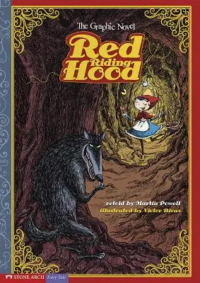 Červená čiapočka: grafický román - Red Riding Hood: The Graphic Novel
