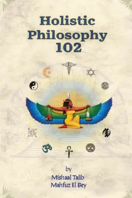 Holistická filozofia 102 - Holistic Philosophy 102