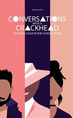 Rozhovory s feťákom - Conversations with a Crackhead