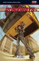 Runaways Volume 3 - Dobrí umierajú mladí - Runaways Volume 3 - The Good Die Young