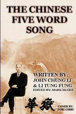 Čínska pieseň piatich slov - The Chinese Five Word Song