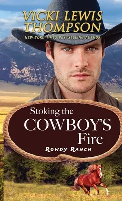Rozdúchavanie kovbojského ohňa - Stoking the Cowboy's Fire