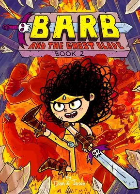 Barb a čepeľ ducha: 2. diel - Barb and the Ghost Blade: Volume 2
