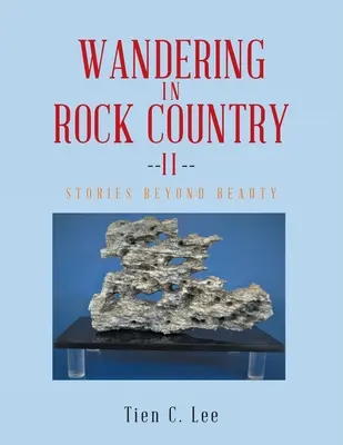 Putovanie po krajine rocku: Príbehy za hranicami krásy - Wandering in Rock Country: Stories beyond Beauty
