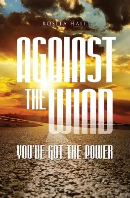 Proti vetru: Máš silu - Against the Wind: You've Got the Power